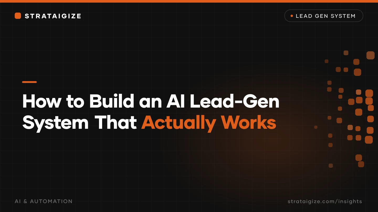 How to Build an AI Lead-Gen System That Actually Works